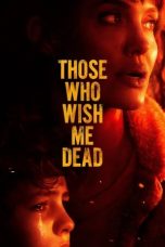 Download Streaming Film Those Who Wish Me Dead (2021) Subtitle Indonesia HD Bluray