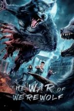 Download Streaming Film The War of Werewolf (2021) Subtitle Indonesia HD Bluray