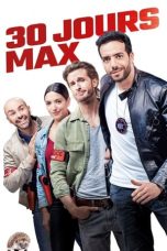 Download Streaming Film 30 Days Max (2020) Subtitle Indonesia HD Bluray