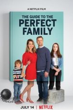 Download Streaming Film The Guide to the Perfect Family (2021) Subtitle Indonesia HD Bluray