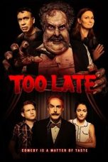 Download Streaming Film Too Late (2021) Subtitle Indonesia HD Bluray