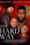 Download Streaming Film The Hard Way (2019) Subtitle Indonesia HD Bluray
