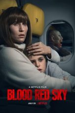 Download Streaming Film Blood Red Sky (2021) Subtitle Indonesia HD Bluray
