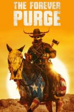Download Streaming Film The Forever Purge (2021) Subtitle Indonesia HD Bluray