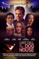 Download Streaming Film Last Call in the Dog House (2021) Subtitle Indonesia HD Bluray