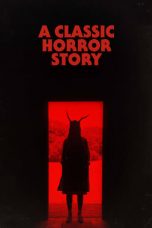 Download Streaming Film A Classic Horror Story (2021) Subtitle Indonesia HD Bluray