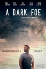 Download Streaming Film A Dark Foe (2021) Subtitle Indonesia HD Bluray