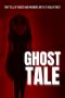 Download Streaming Film Ghost Tale (2021) Subtitle Indonesia HD Bluray