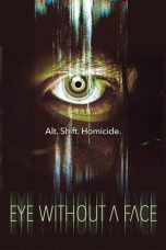 Download Streaming Film Eye Without a Face (2021) Subtitle Indonesia HD Bluray