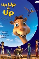 Download Streaming Film Up Up & Up (2021) Subtitle Indonesia HD Bluray