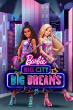 Download Streaming Film Barbie: Big City, Big Dreams (2021) Subtitle Indonesia HD Bluray