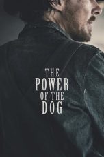 Download Streaming Film The Power of the Dog (2021) Subtitle Indonesia HD Bluray