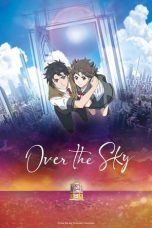 Download Streaming Film Over the Sky (2020) Subtitle Indonesia HD Bluray