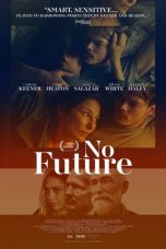 Download Streaming Film No Future (2020) Subtitle Indonesia HD Bluray