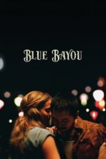 Download Streaming Film Blue Bayou (2021) Subtitle Indonesia HD Bluray