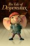 The Tale of Despereaux (2008)