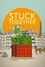 Download Streaming Film Stuck Together (2021) Subtitle Indonesia HD Bluray