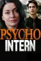 Download Streaming Film Psycho Intern: Don't Look There (2021) Subtitle Indonesia HD Bluray