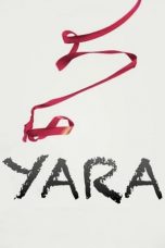 Download Streaming Film Yara (2021) Subtitle Indonesia HD Bluray