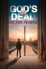 Download Streaming Film God's Not Dead: We The People (2021) Subtitle Indonesia HD Bluray