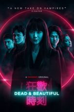 Download Streaming Film Dead And Beautiful (2021) Subtitle Indonesia HD Bluray