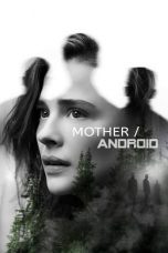 Download Streaming Film Mother/Android (2021) Subtitle Indonesia HD Bluray
