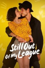 Download Streaming Film Still Out of My League (2021) Subtitle Indonesia HD Bluray