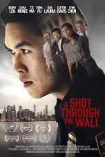 Download Streaming Film A Shot Through the Wall (2022) Subtitle Indonesia HD Bluray