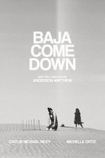 Download Streaming Film Baja Come Down (2021) Subtitle Indonesia HD Bluray