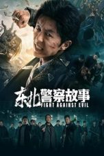 Download Streaming Film North East Police Story (2021) Subtitle Indonesia HD Bluray