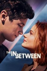 Download Streaming Film The In Between (2022) Subtitle Indonesia HD Bluray