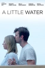 Download Streaming Film A Little Water (2021) Subtitle Indonesia HD Bluray
