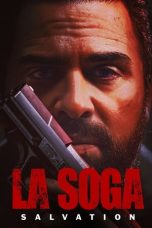 Download Streaming Film La Soga: Salvation (2022) Subtitle Indonesia HD Bluray