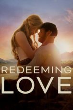 Download Streaming Film Redeeming Love (2022) Subtitle Indonesia HD Bluray