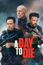 Download Streaming Film A Day to Die (2022) Subtitle Indonesia HD Bluray