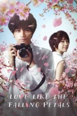 Download Streaming Film Love Like the Falling Petals (2022) Subtitle Indonesia HD Bluray