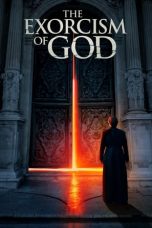 Download Streaming Film The Exorcism of God (2022) Subtitle Indonesia HD Bluray