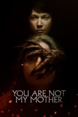 Download Streaming Film You Are Not My Mother (2022) Subtitle Indonesia HD Bluray