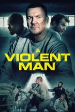 Download Streaming Film A Violent Man (2020) Subtitle Indonesia HD Bluray