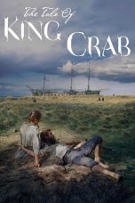 Download Streaming Film The Tale of King Crab (2021) Subtitle Indonesia HD Bluray