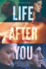 Download Streaming Film Life After You (2022) Subtitle Indonesia HD Bluray