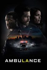 Download Streaming Film Ambulance (2022) Subtitle Indonesia HD Bluray