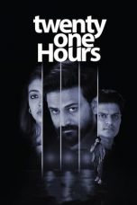 Download Streaming Film Twenty One Hours (2022) Subtitle Indonesia HD Bluray