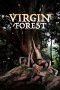 Download Streaming Film Virgin Forest (2022) Subtitle Indonesia HD Bluray