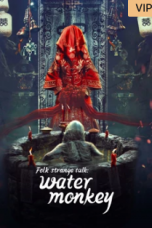 Download Streaming Film Folk strange talk: water monkey (2022) Subtitle Indonesia HD Bluray