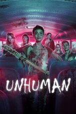 Download Streaming Film Unhuman (2022) Subtitle Indonesia HD Bluray