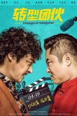 Download Streaming Film Change of Gangster (2019) Subtitle Indonesia HD Bluray