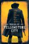 Download Streaming Film Murder at Yellowstone City (2022) Subtitle Indonesia HD Bluray