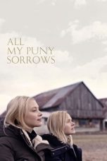 Download Streaming Film All My Puny Sorrows (2021) Subtitle Indonesia HD Bluray