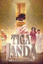 Download Streaming Film Tiga Janda Melawan Dunia (2022) Subtitle Indonesia HD Bluray